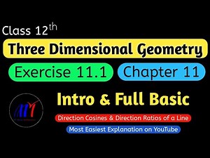 Chapter 11 Three Dimensional Geometry Exercise 11.1 ( Intro & Full Basic ) Class 12 Maths