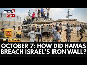 October 7 Attacks Explained | The Moment That Shook the World | October 7 | Israel Hamas | 4K | N18G