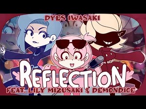 DYES IWASAKI "Reflection feat.Lily Mizusaki, DEMONDICE" MV [#ElectroSwing]