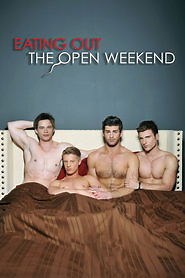 Eating Out: The Open Weekend (2011) - AZ Movies