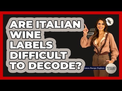 Are Italian Wine Labels Difficult To Decode? - Western Europe Explorer