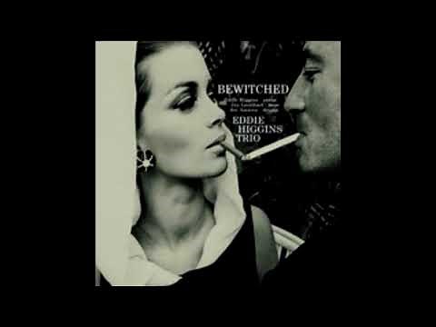 Eddie Higgins Trio - Bewitched (2001)