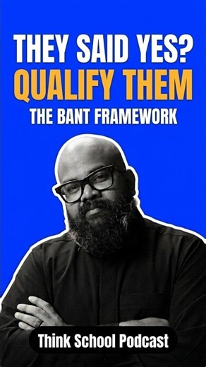 The BANT Framework To Qualify Leads Instantly! | Think School Saad Sells Podcast