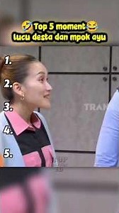 Top 5 moment lucu desta dan mpok ayu