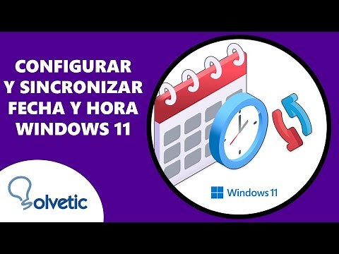 Configurar y Sincronizar Fecha y Hora Windows 11 ✔️ Zona Horaria