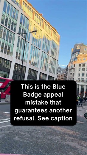The Blue Badge Appeal Mistake That Guarantees Another Refusal