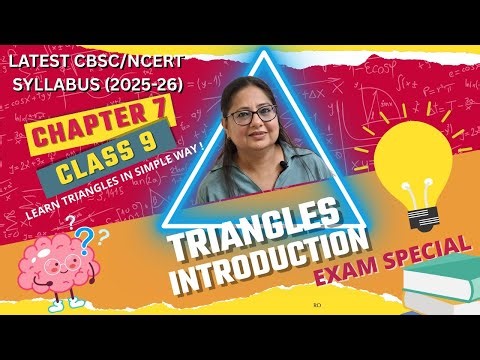 Triangle Chapter 7 – Introduction for Class 9 Students | CBSE Maths 2025 #math #triangle
