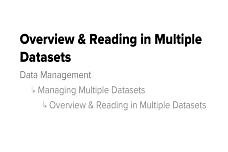 Data Management: Overview and Reading in Multiple Datasets