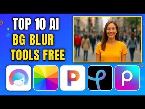Top 10 Free Background Blur Apps & Websites 2025 | Best AI Blur Tools