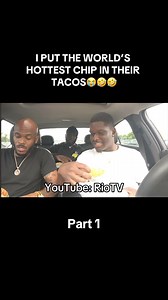I Put The World’s Hottest Chip In Their Taco 😭🤣🤣 | RioTV