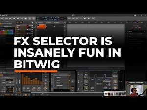 Bitwig FX Selector is Insanely Fun and Creative!... in Bitwig Studio 5
