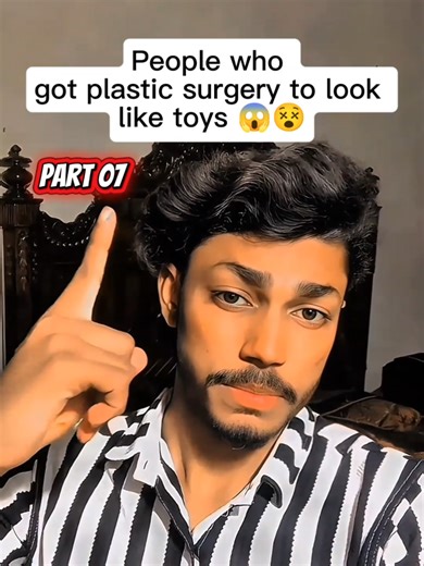 Part 07|People who got plastic surgery to look like toys 😱😬😵 #fyp #celebrities #abcxyz #uk #foryou