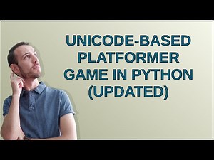 Codereview: Unicode-based platformer game in Python (Updated)