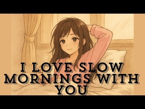 [F4A]The Perfect Slow Morning With Your Girlfriend[ASMR Roleplay]