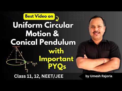 4. Uniform Circular Motion | Conical Pendulum | Very Important PYQs | 11th Physics #cbse #neet