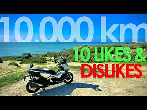 Honda ADV 350 10,000 km - 10 Likes, 10 Dislikes [QuickTest#67]