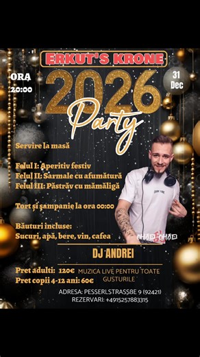🎉✨ Revelion 2026 la Erkut’s Krone – Schwandorf! ✨🎉Pregătește-te pentru cea mai tare petrecere dintre ani! Atmosferă de sărbătoare, meniu delicios și muzică pentru toate gusturile, asigurată de DJ Andrei! 🔥🎧🕗 Începem la ora 20:00📍 Pesserlstraße 9, 92421 Schwandorf🍽 Servire la masă:• Felul I: Aperitiv festiv• Felul II: Sarmale cu afumătură• Felul III: Păstrăv cu mămăligă🎂 Tort și 🥂 șampanie la ora 00:00!🥤 Băuturi incluse:Sucuri, apă, bere, vin, cafea💶 Prețuri:• Adulți: 120€• Copii 4–12 