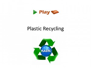 Plastic Recycling - SlideServe