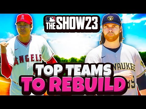 TOP Teams To REBUILD in MLB the Show 23 FRANCHISE Mode!
