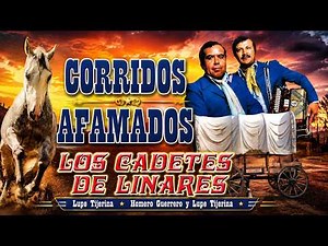 👉 Los Cadetes de Linares de Lupe Tijerina | Grandes Éxitos | Corridos Viejitos y Rancheras de Oro