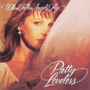 Patty Loveless - When Fallen Angels Fly