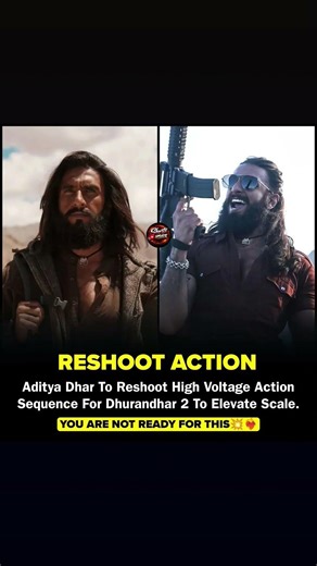 RESHOOT ACTIONAditya Dhar To Reshoot High Voltage Action Sequence For Dhurandhar 2 To Elevate Scale😱