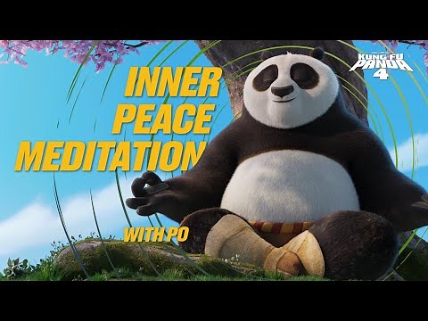 4 Hour Inner Peace Meditation with Po | Kung Fu Panda 4