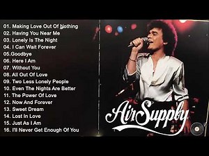 Air Supply Greatest Hits Full Album 2024 🎧 The Best Of Air Supply 💖