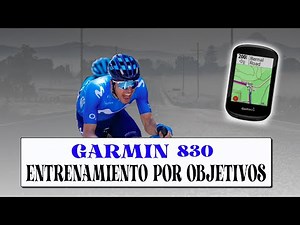 GARMIN 830 | Crear ENTRENAMIENTO POR OBJETIVOS - Viajeros Fisgones