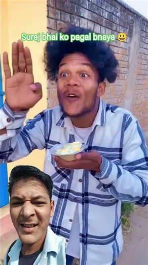 #Suraj #bhai #ko #pagal bnaya 😃