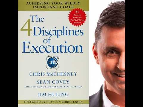 4DX - The Four Disciplines of Execution: Achieving Wildly Important Goals