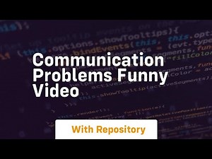 Communication problems funny video