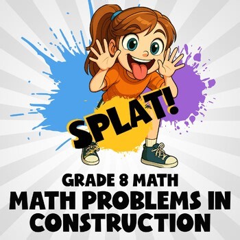 Math Problems in Construction SPLAT! Math Game - No Prep Grade 8 Review