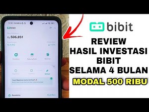 Review of my investment experience with Bibit Capital, with IDR 500,000 for 4 months without a to...
