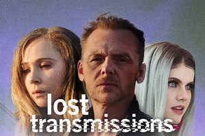 Lost Transmissions Official Trailer (2020) Simon Pegg, Juno Temple Drama Movie