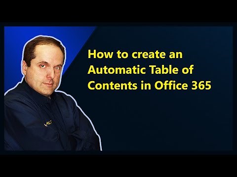How to create an Automatic Table of Contents in Office 365