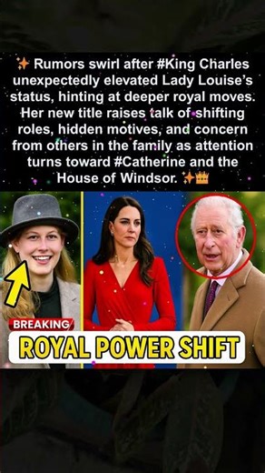 A Surprising Change Sparks Questions About #King Charles and His Choice for #Lady Louise