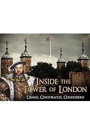 Watch Inside The Tower of London: Crimes, Conspiracies, Confessions Season 1 Episode 1 - Episode 1