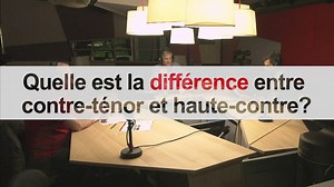 La chronique de Pierre-Do: quelle est la différence entre contre-ténor et haute-contre? - Vertigo - Play RTS