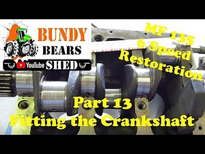 MF135 Restoration #13 Fitting the Crankshaft