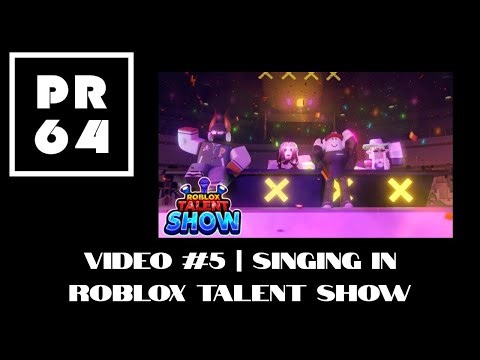 Video 5 | Singing in Roblox Talent Show
