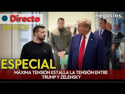 ESPECIAL | TENSIÓN TOTAL EN WASHINGTON: LA REUNIÓN TRUMP-ZELENSKY TERMINA EN BRONCA