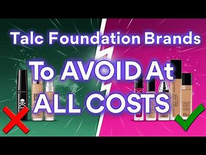 8 Foundation Brands With Talc Concerns (And 3 That Are Clean)
