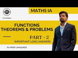 Functions Theorems & Problems | IPE Maths IA | Important Long Answers | Ft. Feroz Sir| FK Tutorials.