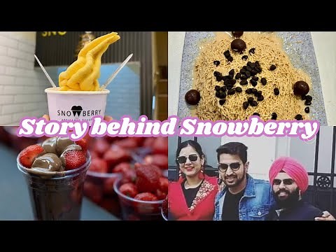 About Snowberry Dessert chain | Snowberry Owners - Piyush Aggarwal & Bunty Singh