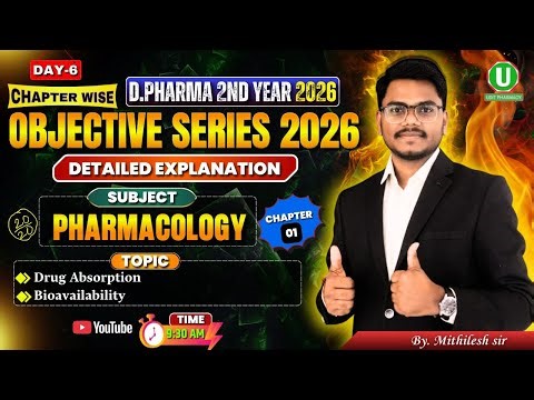 🔴D.Pharm 2nd Year 2026 | Chapter Wise Objective Series Day -6 | Pharmacology MCQ | By-Mithilesh Sir