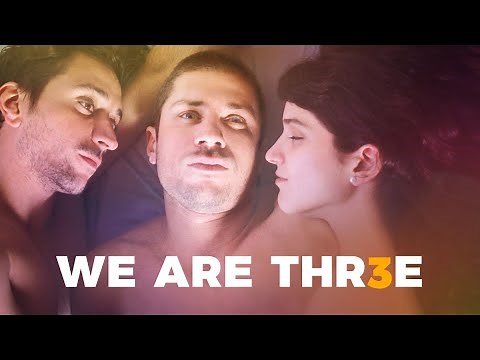 We Are Three (2018) Official Trailer | Breaking Glass Pictures | BGP LGBTQ Movie