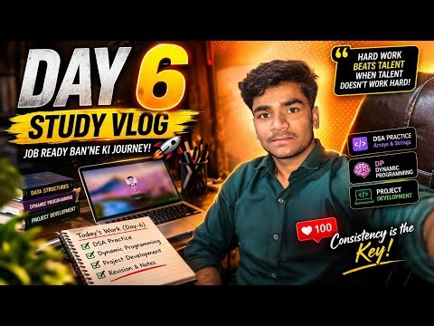 Day 6/60 🚀 Job Ready Ban’ne Ki Journey | Coding + Interview Prep + Study Vlog #day6