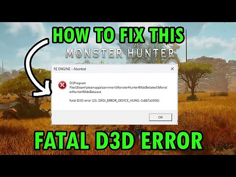 How To Fix Monster Hunter Wilds Fatal D3D Error On PC | #monsterhunterwilds