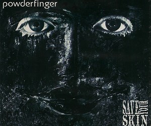 Powderfinger - Save Your Skin